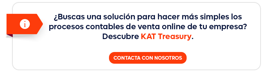 ¿Buscas una solución para hacer más simples los procesos contables de venta online de tu empresa? Descubre KAT Treasury