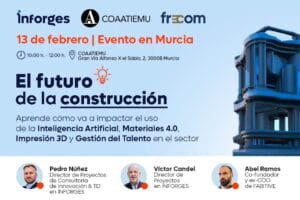 El futuro de la construcción | Inforges, COAATIEMU y Frecom