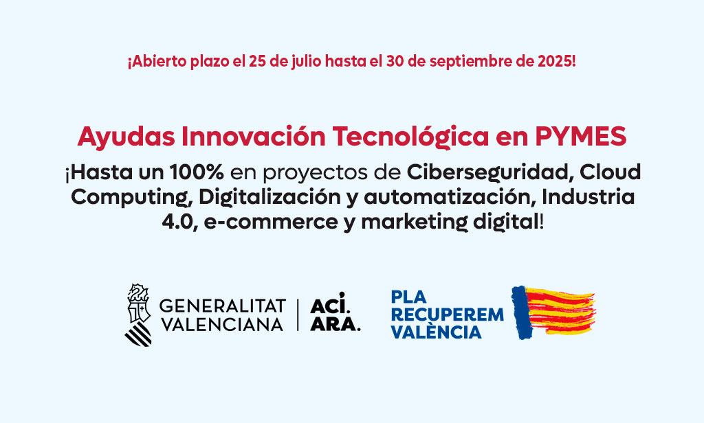 Ayudas para la financiación de proyecto en innovación tecnológica en la Comunidad Valenciana 1 Ayudas para la financiación de proyecto en innovación tecnológica en la Comunidad Valenciana