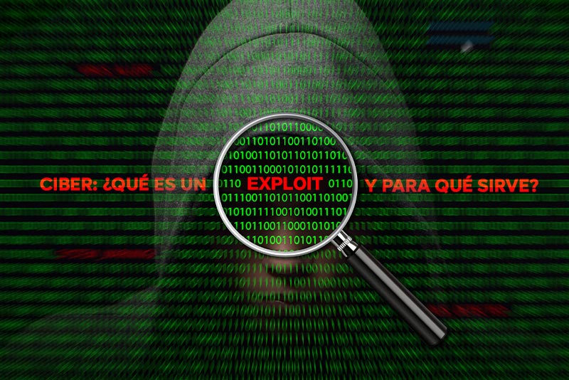 ¿Qué es un Exploit en ciberseguridad y para qué sirve?
