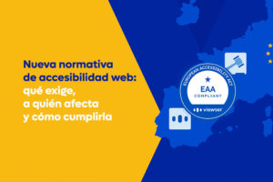 Nueva normativa de accesibilidad web: qué exige, a quién afecta y cómo cumplirla