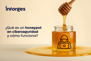 ¿Qué es un honeypot en ciberseguridad y cómo funciona?