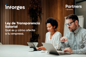 Ley de Transparencia Salarial: qué es y cómo afecta a tu empresa