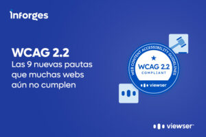 WCAG 2.2: las 9 nuevas pautas que muchas webs aún no cumplen