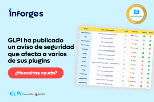Actualiza los plugins de GLPI afectados y mantén tu Service Desk protegido