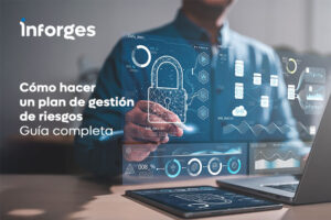 Guía completa: Cómo hacer un plan de gestión de riesgos